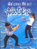 Cover of: Water (Science Alive!)