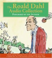 Cover of: The Roald Dahl Audio CD Collection: Charlie, James/Peach, Fantastic Mr. Fox, Enormous Crocodile, Magic Finger