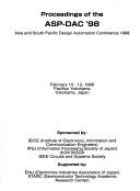 Cover of: Proceedings of the ASP-DAC'98: Asia and South Pacific Design Automation Conference 1998 : February 10-13, 1998, Pacifico Yokahama, Yokohama, Japan