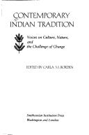 Cover of: Contemporary Indian tradition: voices on culture, nature, and the challenge of change