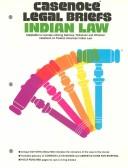Cover of: Casenote Legal Briefs: Indian Law - Keyed to Getches, Wilkinson & Williams