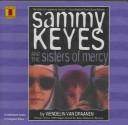Cover of: Sammy Keyes & the Sisters of Mercy (Sammy Keyes) by Wendelin Van Draanen