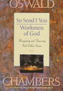 Cover of: So send I you ; Workmen of God by Oswald Chambers