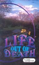 Cover of: Life Out of Death