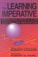 Cover of: The Learning imperative: managing people for continuous innovation