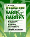 Cover of: Rodale's Chemical-Free Yard & Garden by 