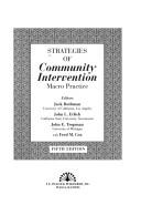 Strategies of community intervention by Jack Rothman