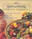 Cover of: Prevention's quick and healthy low-fat cooking: featuring cuisines from the Mediterranean