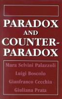 Cover of: Paradox and counterparadox: a new model in the therapy of the family in schizophrenic transaction