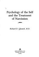 Cover of: Psychology of the self and the treatment of narcissism