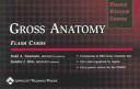 Cover of: Gross Anatomy: Clinically Relevant Anatomy! (Board Review Series) (Flashcards edition)