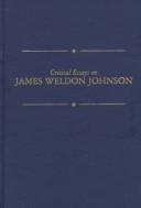 Cover of: Critical essays on James Weldon Johnson