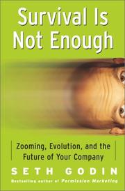 Cover of: Survival is not enough: zooming, evolution, and the future of your company