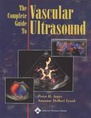 The complete guide to vascular ultrasound