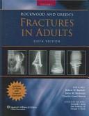 Rockwood and Green's fractures in adults by Charles A. Rockwood, Robert W Bucholz, James D Heckman, Charles Court-Brown, Paul Tornetta, Kenneth J. Koval