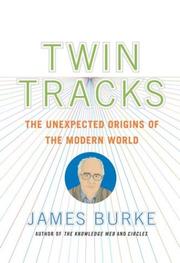 Cover of: Twin tracks: the unexpected origins of the modern world