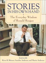 Cover of: Stories in his own hand: the everyday wisdom of Ronald Reagan