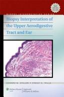 Biopsy interpretation of the upper aerodigestive tract and ear