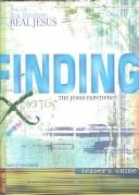 Cover of: Finding the Jesus Experience (Real Life...Real Questions...Real Jesus)