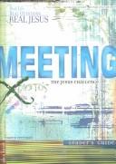 Cover of: Meeting the Jesus Challenge (Real Life...Real Questions...Real Jesus)