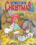 Cover of: The Story of Christmas (Eyewitness Animals)