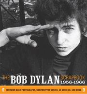 Cover of: The Bob Dylan Scrapbook, 1956-1966