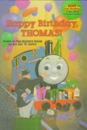 Happy birthday, Thomas! by Reverend W. Awdry