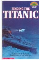 Cover of: Finding the Titanic (Hello Reader! Level 4 Grades 2 & 3 | Robert Ballard