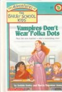 Cover of: Vampires Don't Wear Polka Dots
