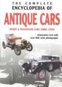 Cover of: The Complete Encyclopedia of Antique Cars Sport and Passenger Cars 1886-1940 by Rob de la Rive Box