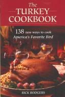 Cover of: The Turkey Cookbook
