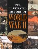 Cover of: The Illustrated History of World War II