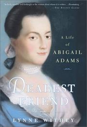 Cover of: Dearest Friend: The Life of Abigail Adams