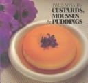 Cover of: James McNair's custards, mousses & puddings
