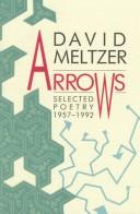 Cover of: Arrows: selected poetry, 1957-1992