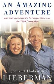 Cover of: An amazing adventure: Joe and Hadassah's personal notes on the 2000 campaign