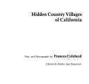 Cover of: Hidden country villages of California