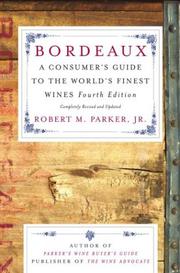 Cover of: Bordeaux: a consumer's guide to the world's finest wines