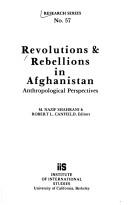 Cover of: Revolutions & rebellions in Afghanistan: anthropological perspectives