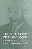 Cover of: Philosophy of Alain Locke: Harlem Renaissance and Beyond