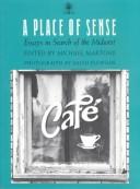 Cover of: A Place of sense: essays in search of the Midwest