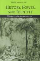 Cover of: History, power, and identity by edited by Jonathan D. Hill.