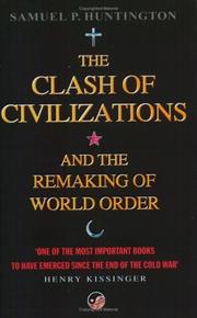 Cover of: The Clash of Civilizations and the Remaking of World Order