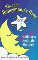 Cover of: When the Honeymoon's Over
