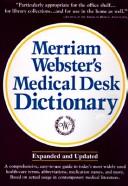Merriam-Webster's medical desk dictionary by Merriam-Webster