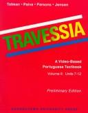 Cover of: Travessia: A Video-Based Portuguese Textbook  by Jon M. Tolman, John B. Jensen, Ricardo M. Paiva, Nivea P. Parsons