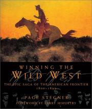 Cover of: Winning the Wild West: the epic saga of the American frontier, 1800-1899