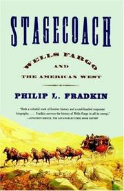 Stagecoach : Wells Fargo and the American West