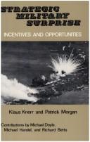 Cover of: Strategic military surprise: incentives and opportunities