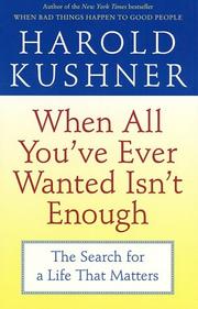 Cover of: When All You've Ever Wanted Isn't Enough by Harold S. Kushner